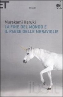 Haruki Murakami - La fine del mondo e il paese delle meraviglie (1985)