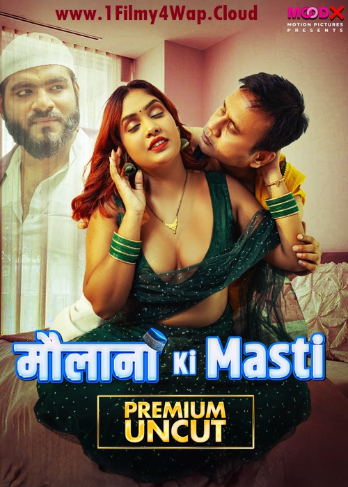 Maulana Ki Masti (2025) S01E01 MoodX Hindi Hot Web Series WEB-DL X264 AAC 1080p | 720p | 480p Download