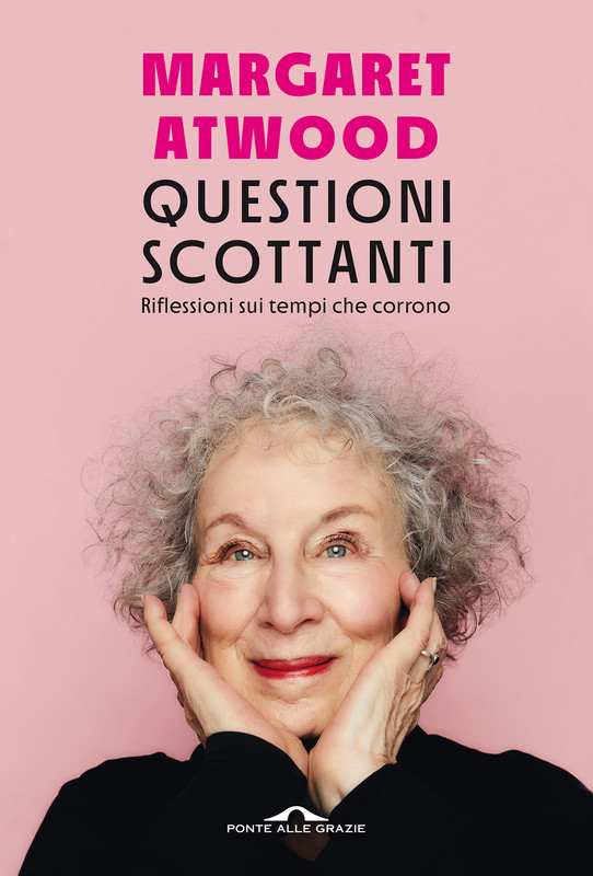 Margaret Atwood – Questioni scottanti (2022)