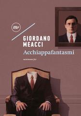 Giordano Meacci – Acchiappafantasmi (2023)
