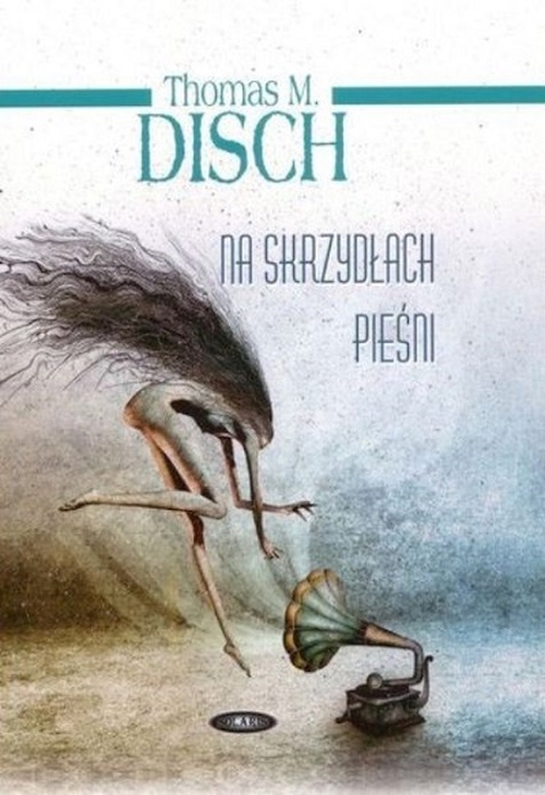 Thomas M. Disch - Na skrzydłach pieśni