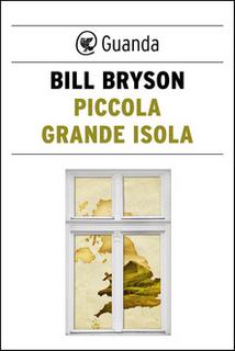 Bill Bryson - Piccola grande isola (2016)