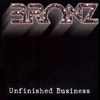 Bronz - Unfinished Business (2001).mp3 - 320 Kbps