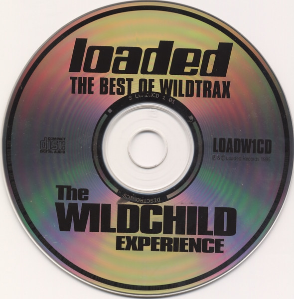 28/02/2023 - The Wildchild Experience – The Best Of Wildtrax (CD, Compilation)(Loaded Records – LOADW1CD)  1995  (FLAC) R-126658-1143974282
