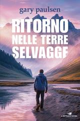 Gary Paulsen – Ritorno nelle terre selvagge (2026)