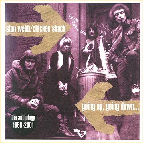 Stan Webb & Chicken Shack - Going Up Going Down - The Anthology 1968-2001 [2CD] (2004)