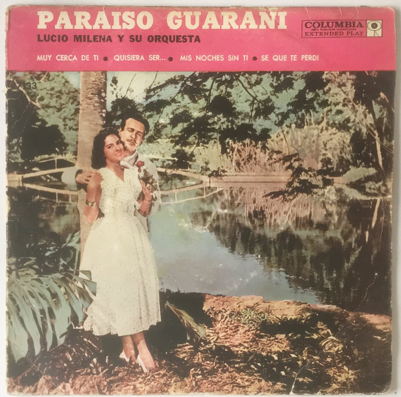 Lucio Milena y su Orquesta Para so Guaran - Lucio Milena y su Orquesta - Paraíso Guaraní