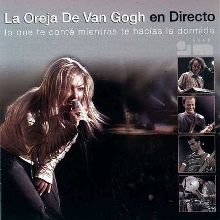 La Oreja de Van Gogh en directo gira 2003 2004 - La Oreja de Van Gogh en directo - gira 2003 [2004] [Flac] [Mp3]