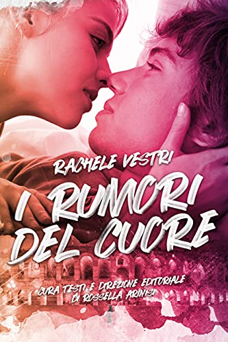 Rachele Vestri - I rumori del cuore (2021)