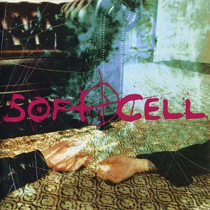 Re: Soft Cell