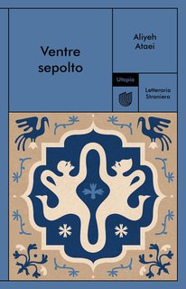 Aliyeh Ataei - Ventre sepolto (2024)