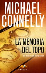 Michael Connelly – La memoria del topo (2011)