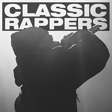 VA - Classic Rappers (2022)