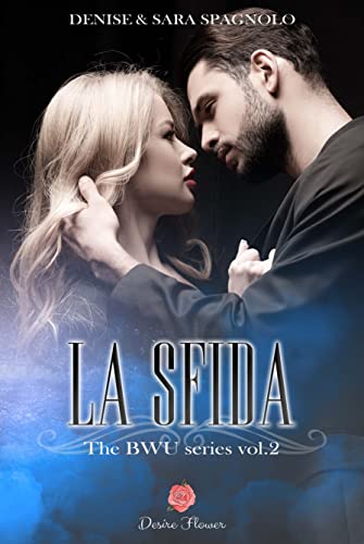 Denise & Sara Spagnolo - La sfida: The BWU series vol.2 (2022)
