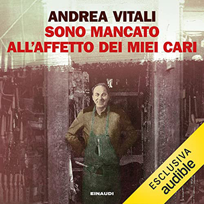 Andrea Vitali - Sono mancato all'affetto dei miei cari (2022) (mp3 - 128 kbps)