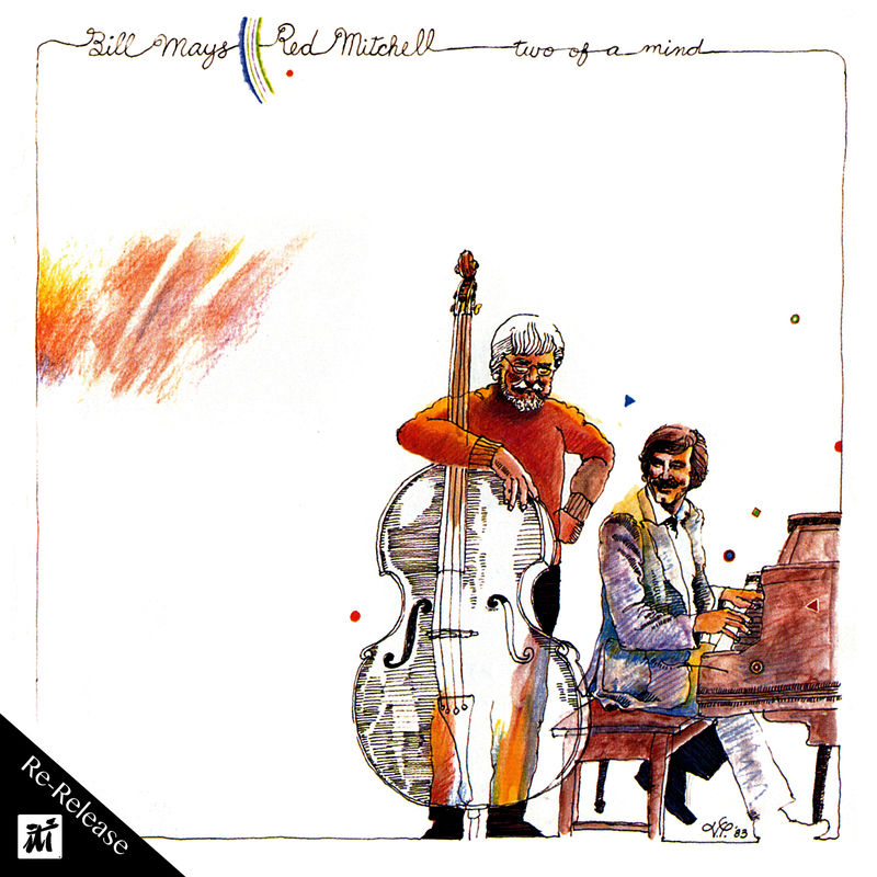 Bill Mays - Two of a Mind (Re-Release) (Album, ITI Records, 2012) mp3 320 Kbps
