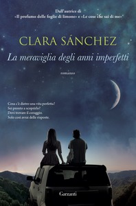 Clara Sánchez - La meraviglia degli anni imperfetti (2016)