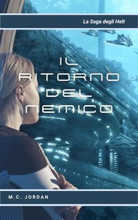 M. C. Jordan - La Saga degli Helt Vol. 3. Il ritorno del Nemico (2022)