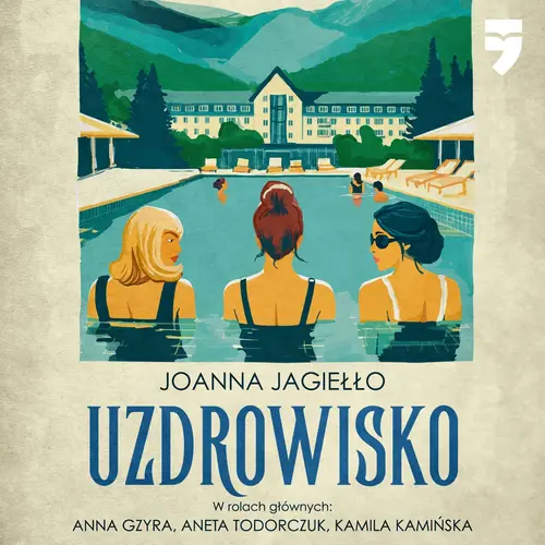 Joanna Jagiełło - Uzdrowisko
