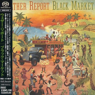 Weather Report - Black Market (1973) [2001, Japan, Reissue, Hi-Res SACD Rip]