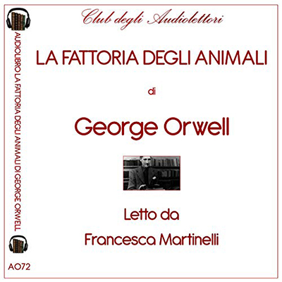 George Orwell - La fattoria degli animali (2020) (mp3 - 128 kbps)
