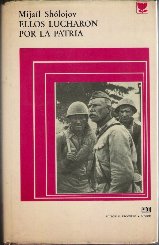 Ellos lucharon por la patria - Combatieron por la patria - Mijaíl Shólojov