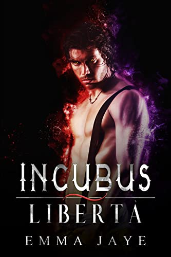 Emma Jaye - Incubus vol. 5. Libertà (2022)