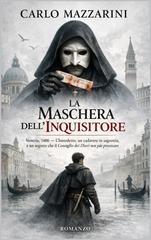Carlo Mazzarini – La maschera dell’inquisitore (2026)