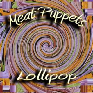 Meat Puppets - Lollipop (2011).mp3 - 320 Kbps