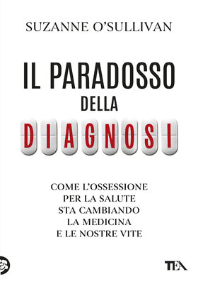 Suzanne O'Sullivan - Il paradosso della diagnosi (2025)