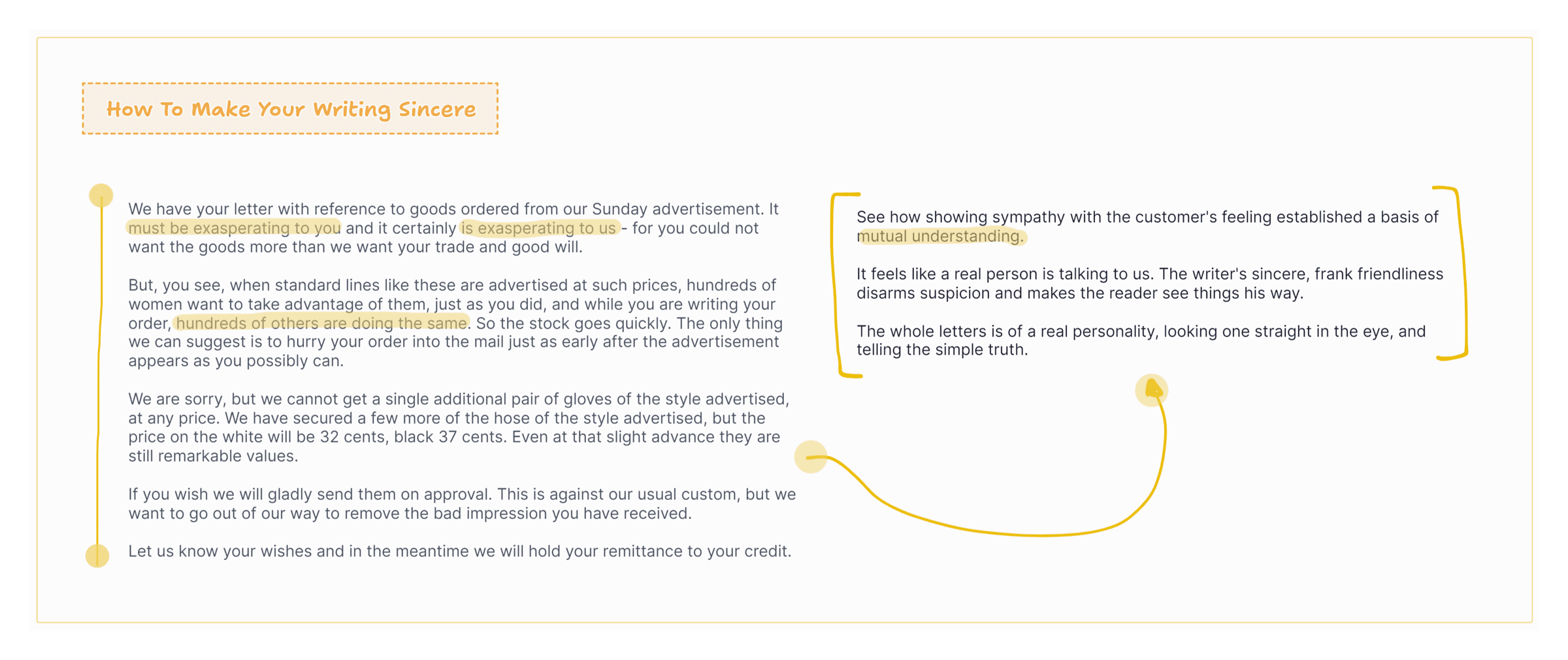When you create a sense of mutual understanding, your writing becomes sincere (and, in turn, believable).