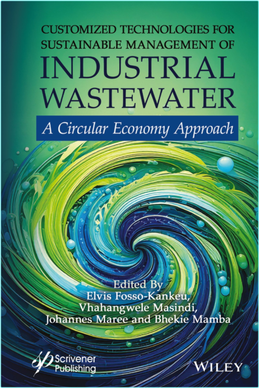 Customized Technologies For Sustainable Management Of Wastewater (2025) (Elvis Fosso-Kankeu, Vhahangwele Masindi, Johannes Maree, and Bhekie Mamba)