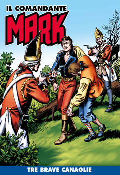 Il Comandante Mark a colori 169 - Tre brave canaglie (2023)