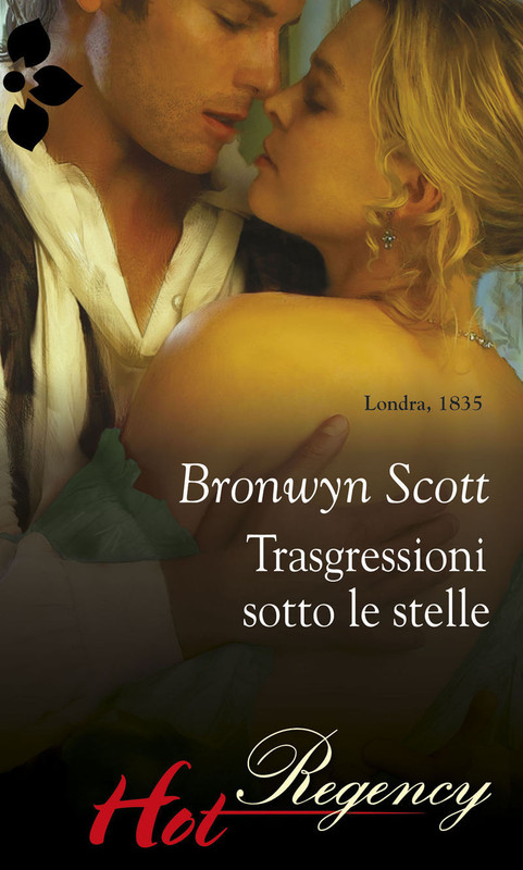 Bronwyn Scott - Trasgressioni sotto le stelle (2013)