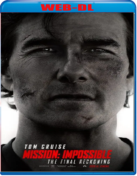 Mission Impossible The Final Reckoning (2025) mkv FullHD 1080p WEBDL ITA ENG Sub