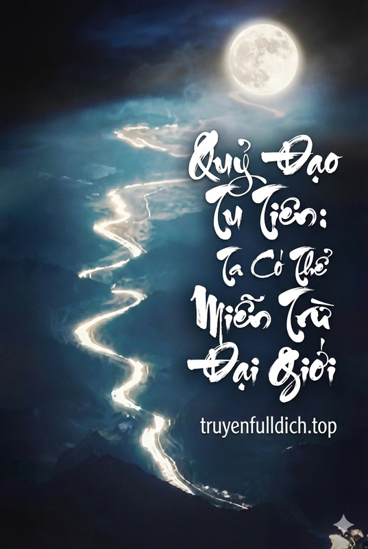 Quỷ Đạo Tu Tiên: Ta Có Thể Miễn Trừ Đại Giới