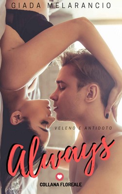 Giada Melarancio - Always. Veleno e antidoto (2019)
