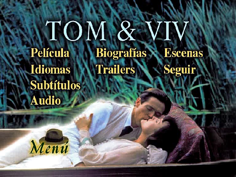 TOM VIV MENU - Tom & Viv [1994] [Drama, biográfico] [DVD5] [PAL] [Leng. ESP/ENG] [Subt. Español]