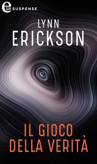 Lynn Erickson - Il gioco della verità (2021)
