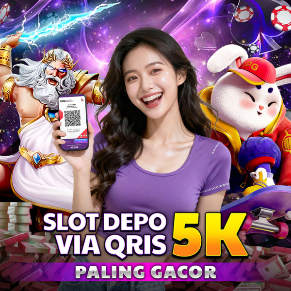 SLOT QRIS - Slot Depo 5K Via Qris Link Gacor Slot Depo 5000 Modal Kecil Menang Besar