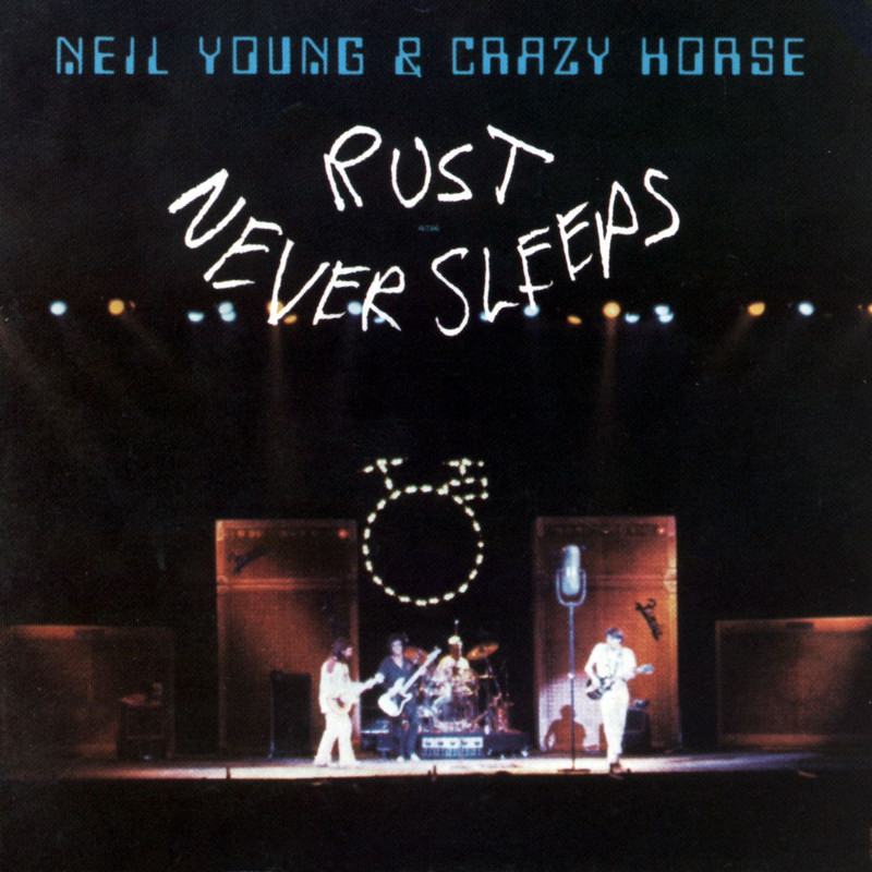 Neil Young & Crazy Horse • Rust Never Sleeps (2016) .flac  96.0 kHz 24 bits