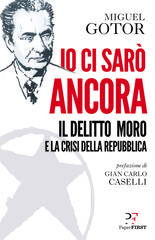 Miguel Gotor – Io ci sarò ancora (2019)