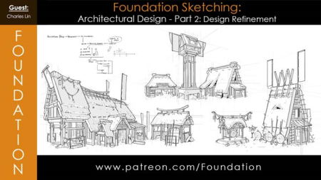 Foundation Art Group: Foundation Sketching - Architectural Design Part 2: Design Refinement with Charles Lin