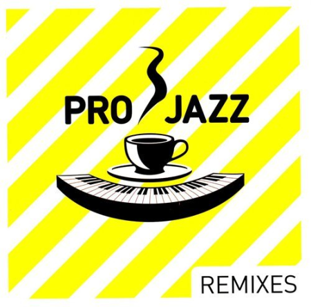 VA - Pro Jazz (Remixes) (2006)