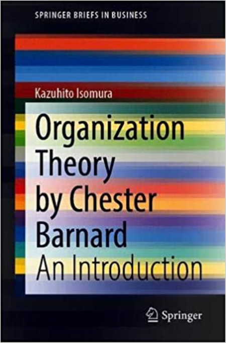 Organization Theory by Chester Barnard: An Introduction