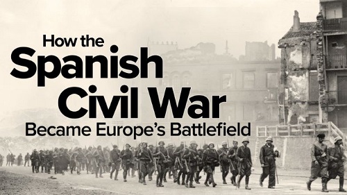 TTC - How the Spanish Civil War Became Europe's Battlefield