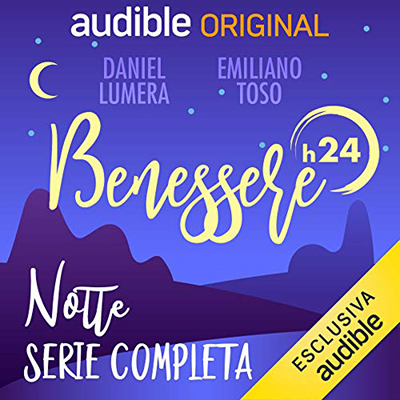 Daniel Lumera, Emiliano Toso - Benessere h24 - Sera꞉ Benessere h24 - 11-14 (2020) (mp3 - 128 kbps)