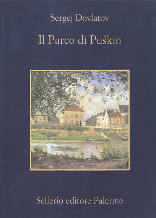 Sergej Dovlatov – Il Parco di Puškin (2004)