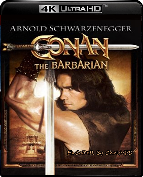 Conan Barbarzyńca / Conan the Barbarian (1982) MULTI.AI.REMASTERED.HDR.UP.2160p.BluRay.AC3-ChrisVPS / LEKTOR i NAPISY