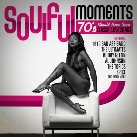 VA - Soulful Moments - 70's Should Have Been Classic Love Songs (2013) FLAC